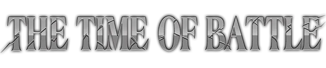 THE TIME OF BATTLE